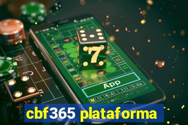 cbf365 plataforma